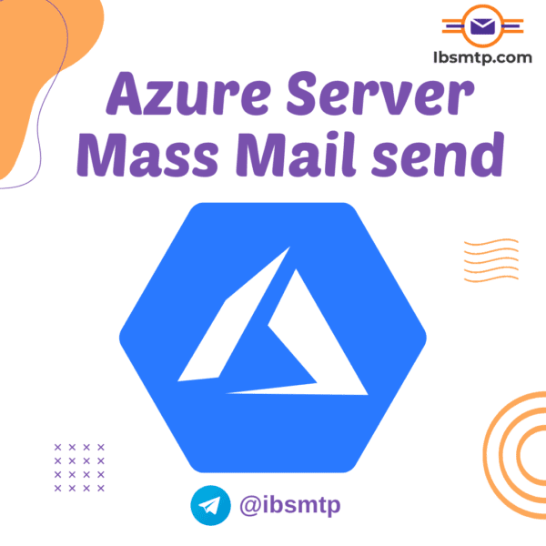 Special Server For Unlimited Sending From Azure- 1 Year